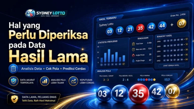 Hal yang Perlu Diperiksa pada Data Hasil Lama