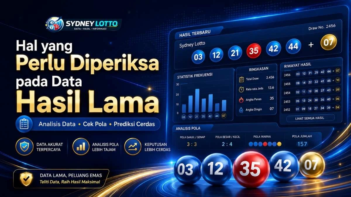 Hal yang Perlu Diperiksa pada Data Hasil Lama